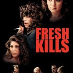 Fresh Kills (Hollywood Movie)