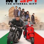 My Spy: The Eternal City (Hollywood Movie)