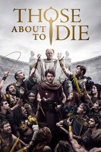 Those About to Die S01 (Complete) | TV Series