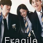 Fragile ( K Drama )