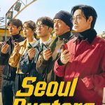 Seoul Busters ( K Drama )