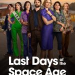 Last Days of the Space Age S01 ( TV Series)