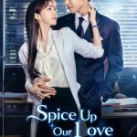 Spice Up Our Love ( K Drama )