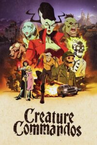 Creature Commandos S01 (Episode 7 Added) | TV Series