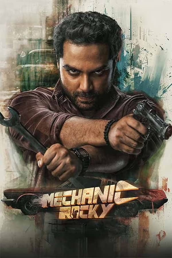 Mechanic Rocky (2024) | Download Indian Movie