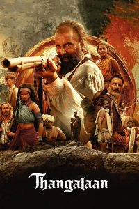 Thangalaan (2024) | Download Indian Movie
