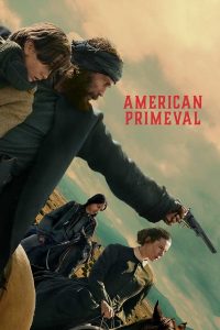 American Primeval S01 (Complete) | TV Series