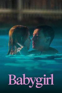 Babygirl (2024) | Download Hollywood Movie
