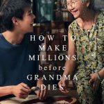 How to Make Millions Before Grandma Dies ( THAI Movie)