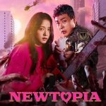 Newtopia ( K Drama )
