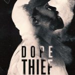 Dope Thief ( TV Series )