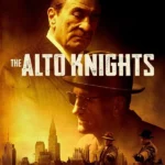 The Alto Knights (Hollywood Movie)