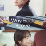 Way Back Love ( K Drama )