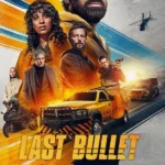 Last Bullet (French Movie)