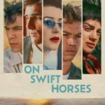 On Swift Horses (Hollywood Movie)
