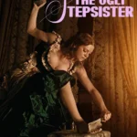 The Ugly Step sisters (Foreign Movie)