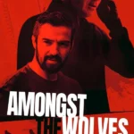 Amongst the Wolves (Hollywood Movie)