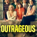 Outrageous ( TV Series )