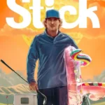 Stick ( TV Series )
