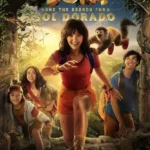 Dora and the Search for Sol Dorado (Hollywood Movie)