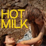 Hot Milk (Hollywood Movie)