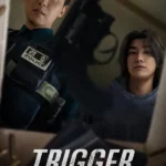 Trigger ( Korean Drama )