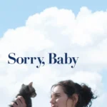 Sorry, Baby (Hollywood Movie)
