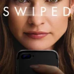 Swiped (Hollywood Movie)