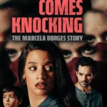Terror Comes Knocking The Marcela Borges Story (Hollywood Movie)