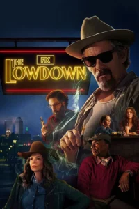 The Lowdown S01 (Episode 5 Added) | TV Series
