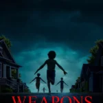Weapons (Hollywood Movie)