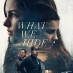What We Hide (Hollywood Movie)