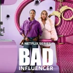 Bad Influencer ( TV Series )