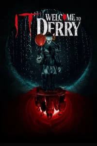 IT: Welcome to Derry S01 (Episode 5 Added) | TV Series