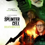 Splinter Cell: Deathwatch( TV Series )