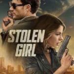 Stolen Girl (Hollywood Movie)