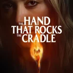 The Hand that Rocks the Cradle (Hollywood Movie)