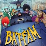 BAT-FAM ( TV Series )
