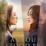 As You Stood By ( Korean Drama )