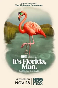 It’s Florida, Man. S02 (Episode 1 Added) | TV Series