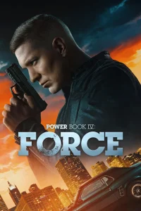 Power Book IV Force S03 (Episode 4 Added) | TV Series