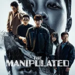 The Manipulated ( Korean Drama )
