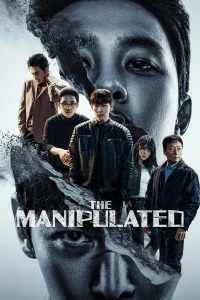 The Manipulated S01 (Episode 9 & 10 Added) | Korean Drama