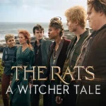 The Rats: A Witcher Tale (Hollywood Movie)